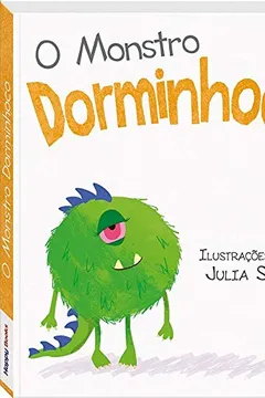 Livro Monstrinhos geniosos: O monstro dorminhoco - Resumo, Resenha, PDF, etc.