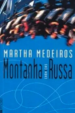 Livro Montanha-Russa - Coleção L&PM Pocket - Resumo, Resenha, PDF, etc.