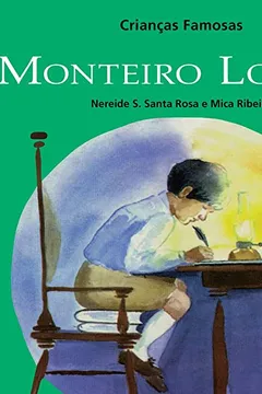 Capa do livro Monteiro Lobato. Crianças Famosas
