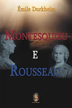 Livro Montesquieu e Rousseau - Resumo, Resenha, PDF, etc.