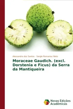 Livro Moraceae Gaudich. (Excl. Dorstenia E Ficus) Da Serra Da Mantiqueira - Resumo, Resenha, PDF, etc.