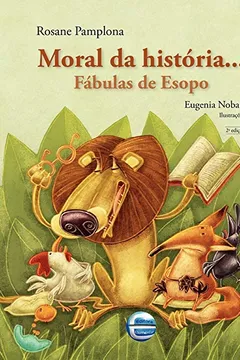 Capa do livro Moral Da História...: Fábulas De Esopo