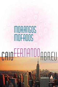 Livro Morangos Mofados  - Resumo, Resenha, PDF, etc.