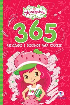 Livro Moranguinho: 365 atividades e desenhos para colorir - Resumo, Resenha, PDF, etc.