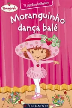 Livro Moranguinho. Dança Balé - Resumo, Resenha, PDF, etc.