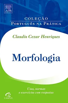 Capa do livro Morfologia - Coleção Português na Prática