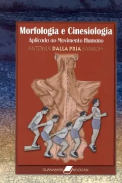 Livro Morfologia E Cinesiologia Aplicada Ao Movimento Humano - Resumo, Resenha, PDF, etc.