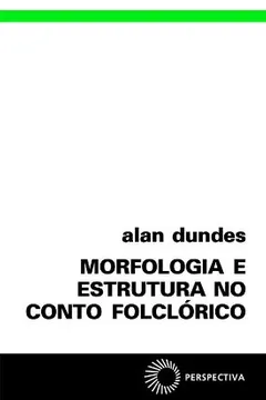 Livro Morfologia e Estrutura no Conto Folclórico - Resumo, Resenha, PDF, etc.