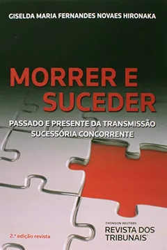 Livro Morrer e Suceder. Passado e Presente da Transmissão Sucessória Concorrente - Resumo, Resenha, PDF, etc.