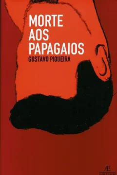 Livro Morte Aos Papagaios - Resumo, Resenha, PDF, etc.