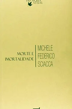 Livro Morte e Imortalidade - Resumo, Resenha, PDF, etc.