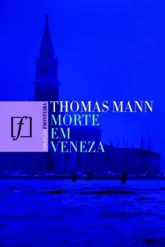 Livro Morte Em Veneza - Resumo, Resenha, PDF, etc.