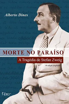 Livro Morte No Paraíso. A Tragédia De Stefan Zweig - Resumo, Resenha, PDF, etc.