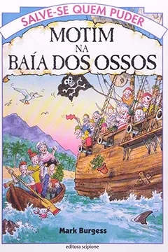 Livro Motim Na Baía Dos Ossos - Coleção Salve-Se Quem Puder - Resumo, Resenha, PDF, etc.