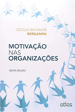 Livro Motivação nas Organizações - Resumo, Resenha, PDF, etc.