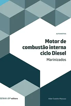 Livro Motor de Combustão Interna. Ciclo Diesel Marinizados - Resumo, Resenha, PDF, etc.