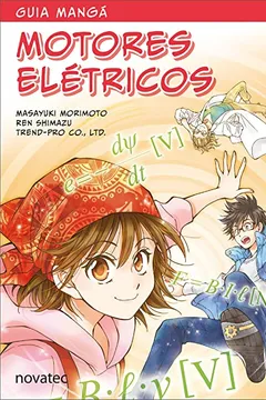 Livro Motores Elétricos - Coleção Guia Mangá - Resumo, Resenha, PDF, etc.