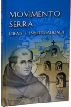 Livro Movimento Serra. Ideais E Espiritualidade - Resumo, Resenha, PDF, etc.