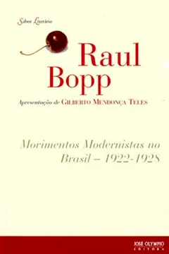 Livro Movimentos Modernistas no Brasil. 1922-1928 - Resumo, Resenha, PDF, etc.