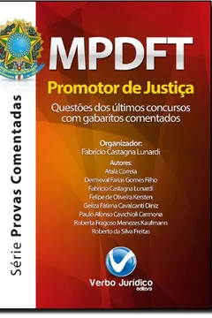 Livro MPDFT. Promotor De Justiça. Questões Dos Últimos Concursos Com Gabaritos Comentados - Resumo, Resenha, PDF, etc.
