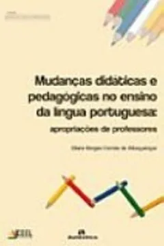 Capa do livro Mudanças Didáticas e Pedagógicas no Ensino da Língua Portuguesa. Apropriações de Professores