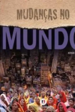 Livro Mudanças no Mundo - Resumo, Resenha, PDF, etc.