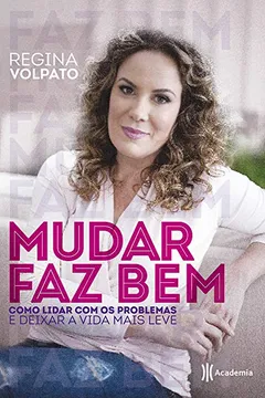 Livro Mudar Faz Bem - Resumo, Resenha, PDF, etc.