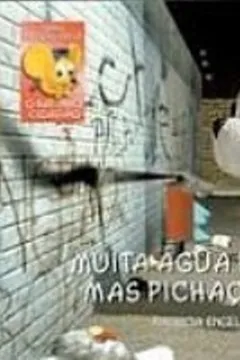 Livro Muita Agua E Sabao...Mas Pichacao Nao! - Resumo, Resenha, PDF, etc.