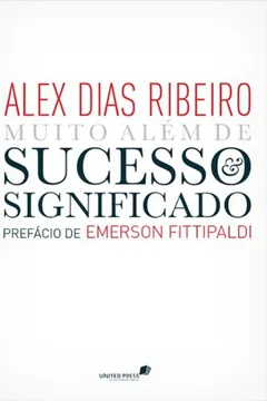 Capa do livro Muito Além De Sucesso E Significado