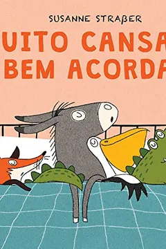 Livro Muito Cansado e Bem Acordado - Resumo, Resenha, PDF, etc.