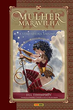 Livro Mulher-maravilha: A Verdadeira Amazona - Resumo, Resenha, PDF, etc.