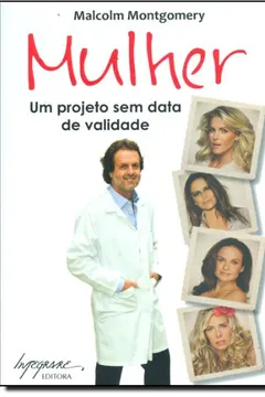 Livro Mulher. Um Projeto sem Data de Validade - Resumo, Resenha, PDF, etc.