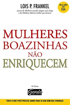 Livro Mulheres Boazinhas Não Enriquecem - Resumo, Resenha, PDF, etc.