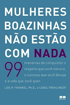 Livro Mulheres Boazinhas não Estão com Nada - Resumo, Resenha, PDF, etc.