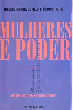 Livro Mulheres e Poder. Histórias, Ideias e Indicadores - Resumo, Resenha, PDF, etc.