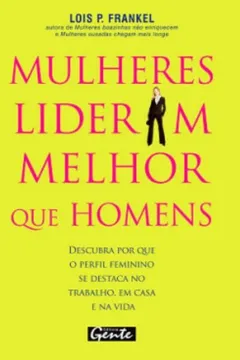 Livro Mulheres Lideram Melhor Que Homens - Resumo, Resenha, PDF, etc.