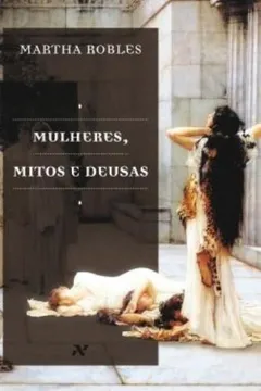 Livro Mulheres, Mitos e Deusas - Resumo, Resenha, PDF, etc.