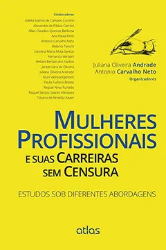 Livro Mulheres Profissionais e Suas Carreiras sem Censura - Resumo, Resenha, PDF, etc.