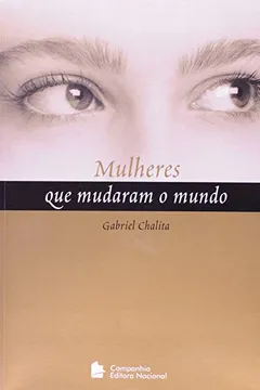 Livro Mulheres Que Mudaram O Mundo - Resumo, Resenha, PDF, etc.