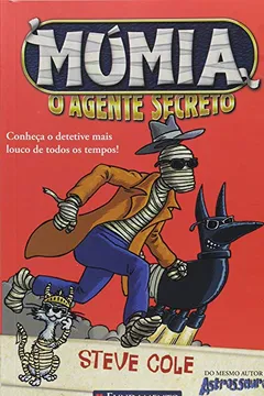 Livro Mumia, o Agente Secreto - Resumo, Resenha, PDF, etc.