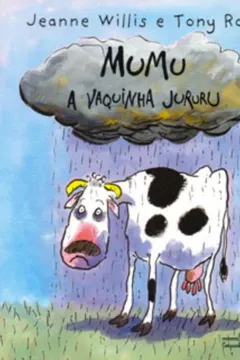 Livro Mumu A Vaquinha Jururu - Resumo, Resenha, PDF, etc.