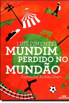 Livro Mundim Perdido No Mundão - Resumo, Resenha, PDF, etc.