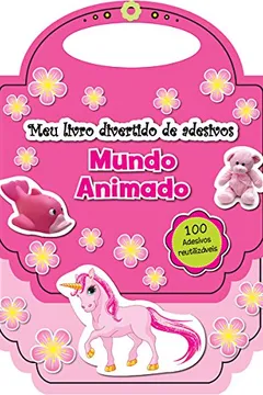 Capa do livro Mundo Animado. Meu Livro Divertido de Adesivos