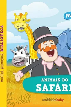 Livro Mundo Bita. Animais do Safári - Série Minha Primeira Biblioteca - Resumo, Resenha, PDF, etc.