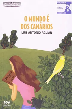 Livro Mundo E Dos Canarios, O - Resumo, Resenha, PDF, etc.