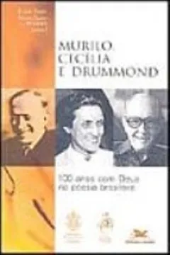 Livro Murilo, Cecília E Drummond. 100 Anos Com Deus - Resumo, Resenha, PDF, etc.