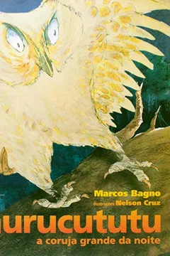 Livro Murucututu. A Coruja Grande da Noite - Resumo, Resenha, PDF, etc.