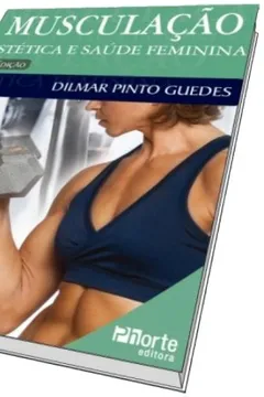 Livro Musculação Estética e Saúde Feminina - Resumo, Resenha, PDF, etc.
