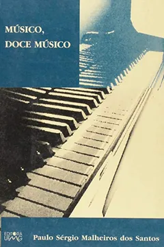 Livro Musico, Doce Musico - Resumo, Resenha, PDF, etc.