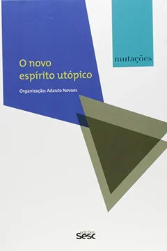 Livro Mutações. O Novo Espírito Utópico - Resumo, Resenha, PDF, etc.